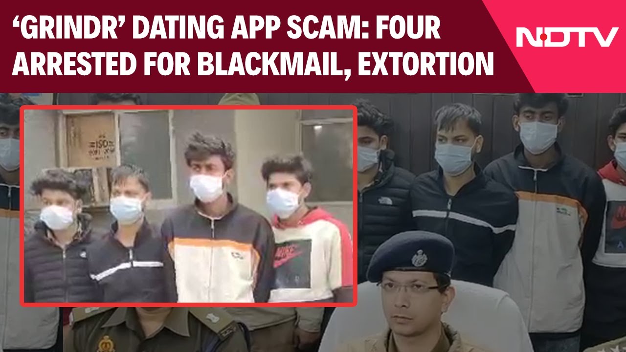 Grindr Dating App Scam: 4 Arrested For Blackmailing And Extorting Money In Noida