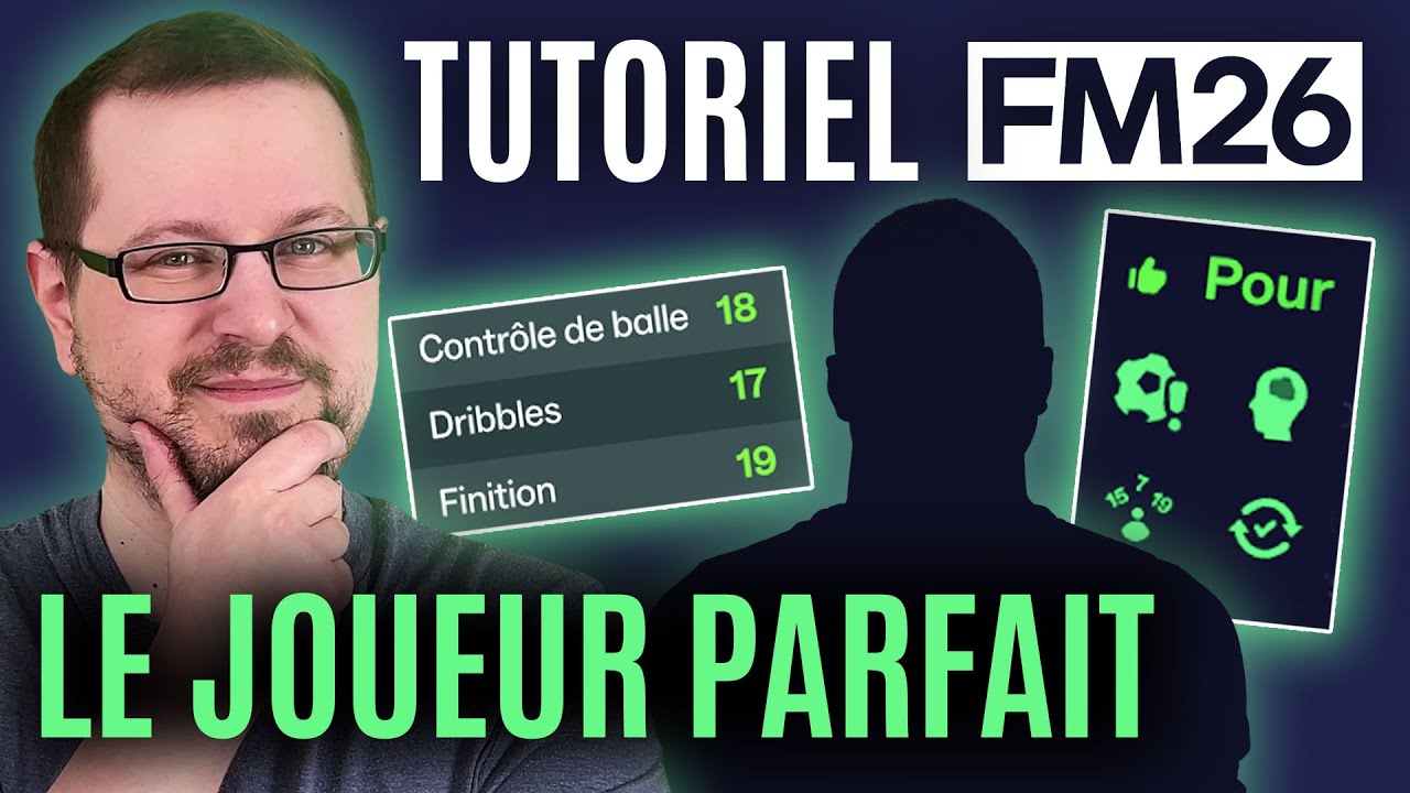 Comment repérer un JOUEUR PARFAIT avant de le RECRUTER - Tutoriel Football Manager 26