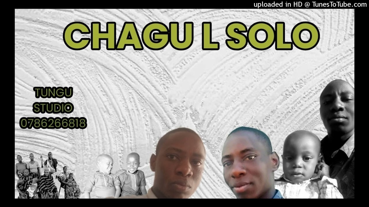 CHAGU L SOLO SONG SAGATAGA NYIMBO MPYA 2026 TUNGU STUDO