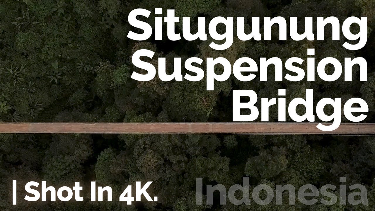 Situ Gunung Suspension Bridge / Sukabumi, Indonesia, by Drone | Shot In 4K. 🇮🇩