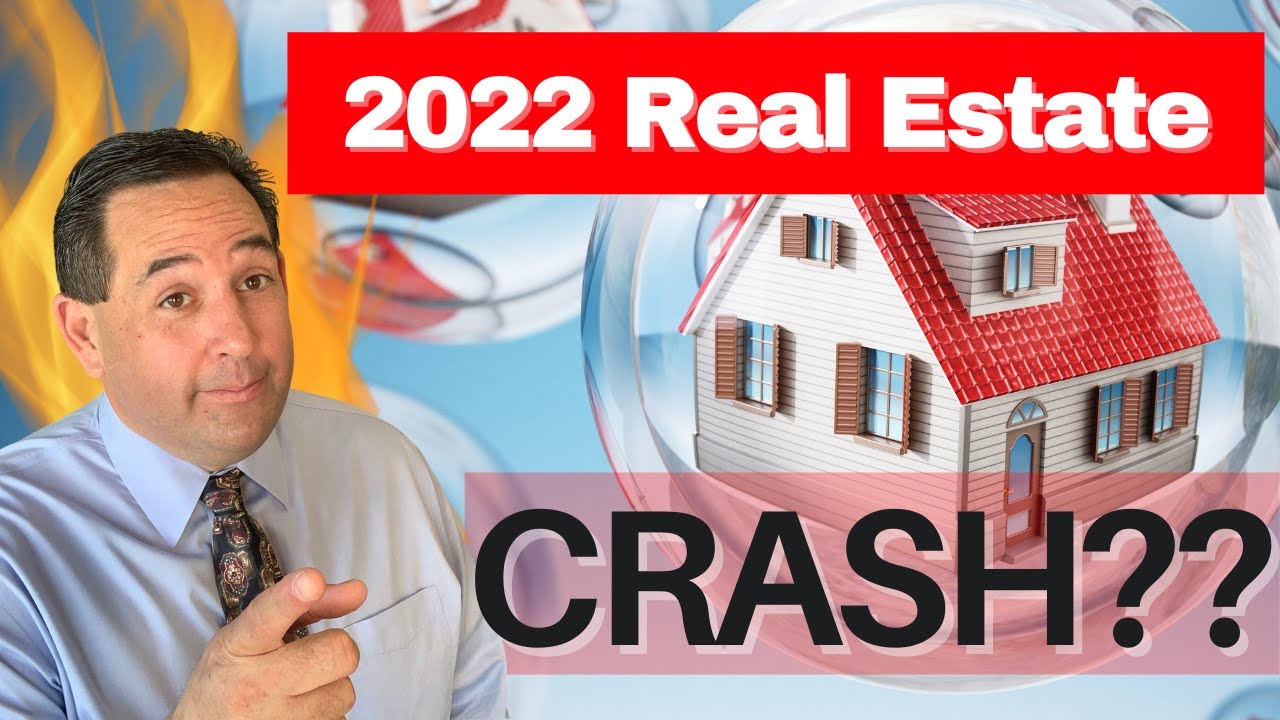 2022 Real Estate Market Crash - Is it a reality?