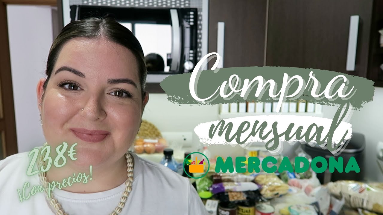 🛒 COMPRA MENSUAL MERCADONA 🛍 💸 238€ 💸 CON PRECIOS!!! 🤑