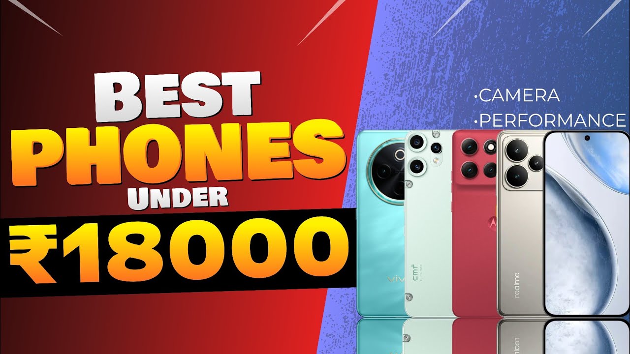 Top 5 Best Smartphones Under ₹18,000 🔥 | Best Camera & Performance (2026)