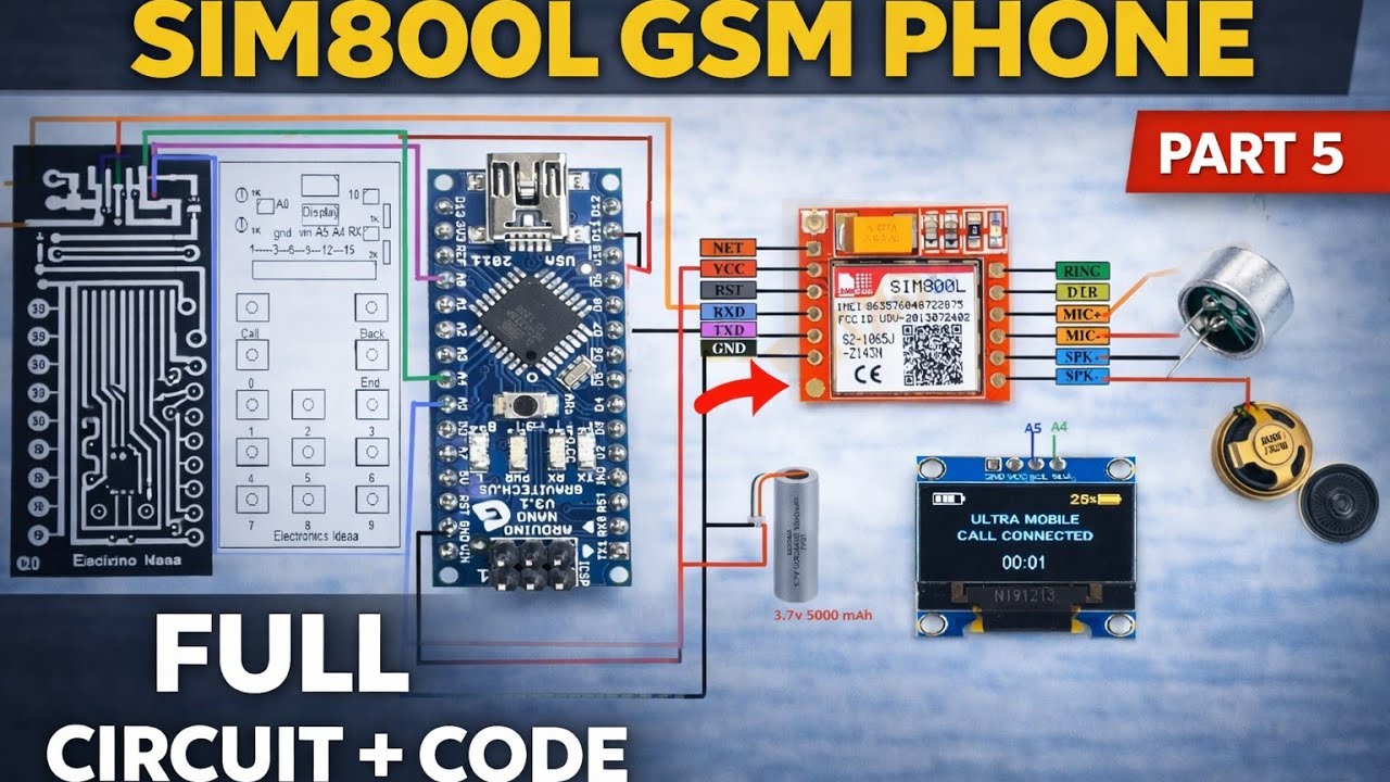 How to Build Your Own GSM Phone with Arduino & SIM800L | Full Circuit + Code (Part 5)