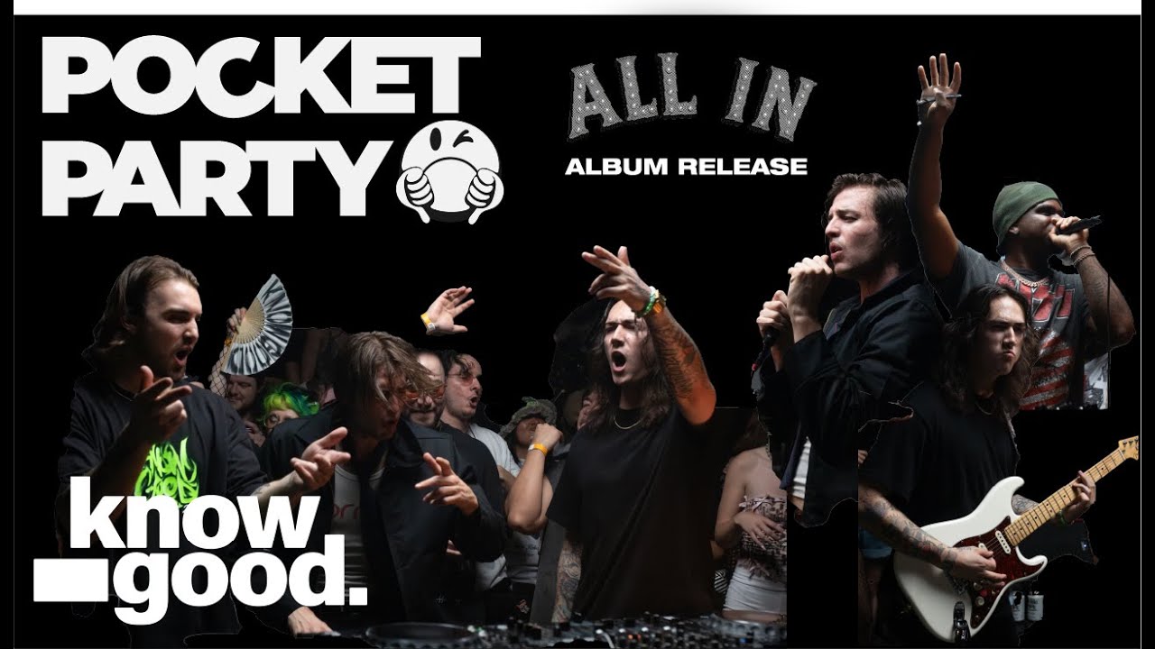 Know Good | Pocket Party | All In Album Release