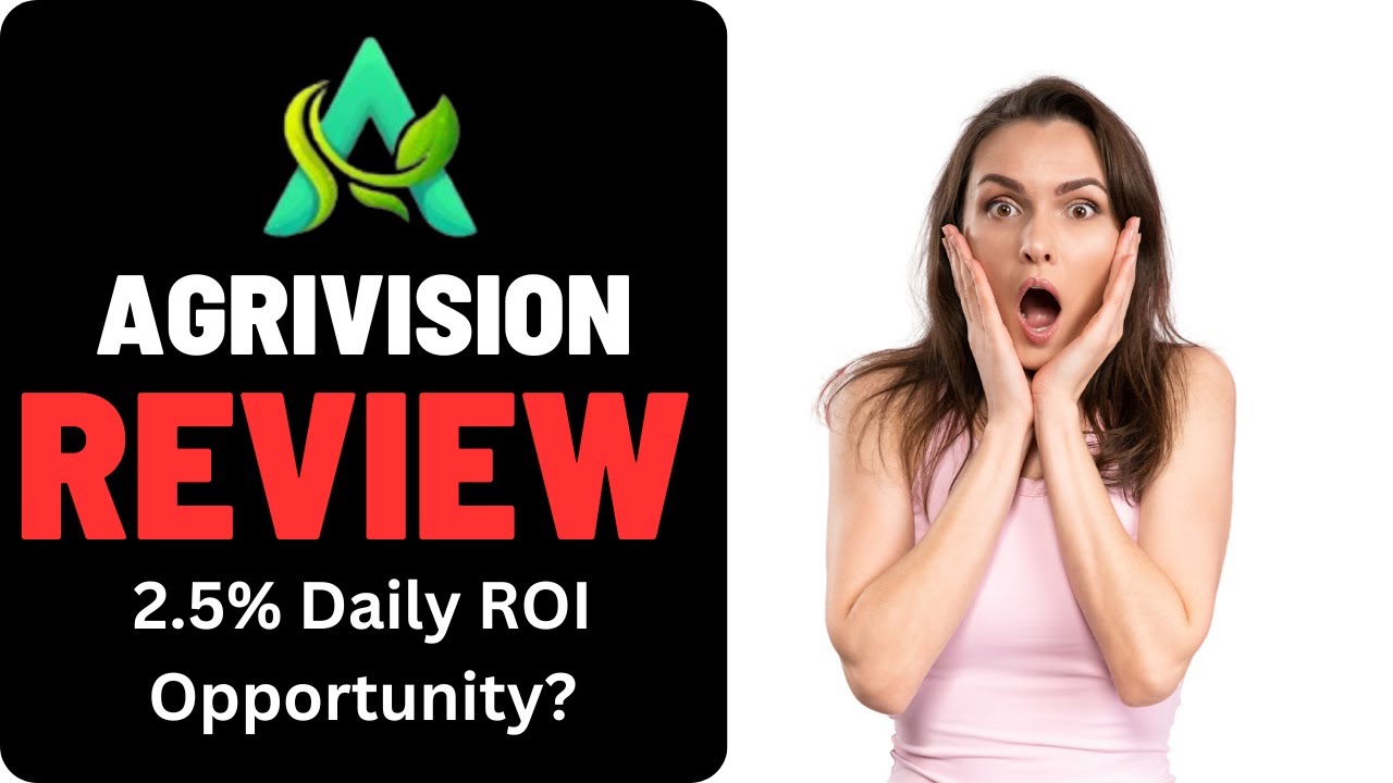 Agrivision Review - SCAM or Legit 2.5% Daily ROI Investment Crypto Opportunity?