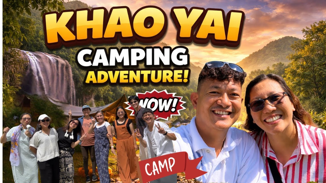 Khao Yai 2025 | Camping | Pinoy Teachers in Thailand 🇵🇭🇹🇭 🏕️