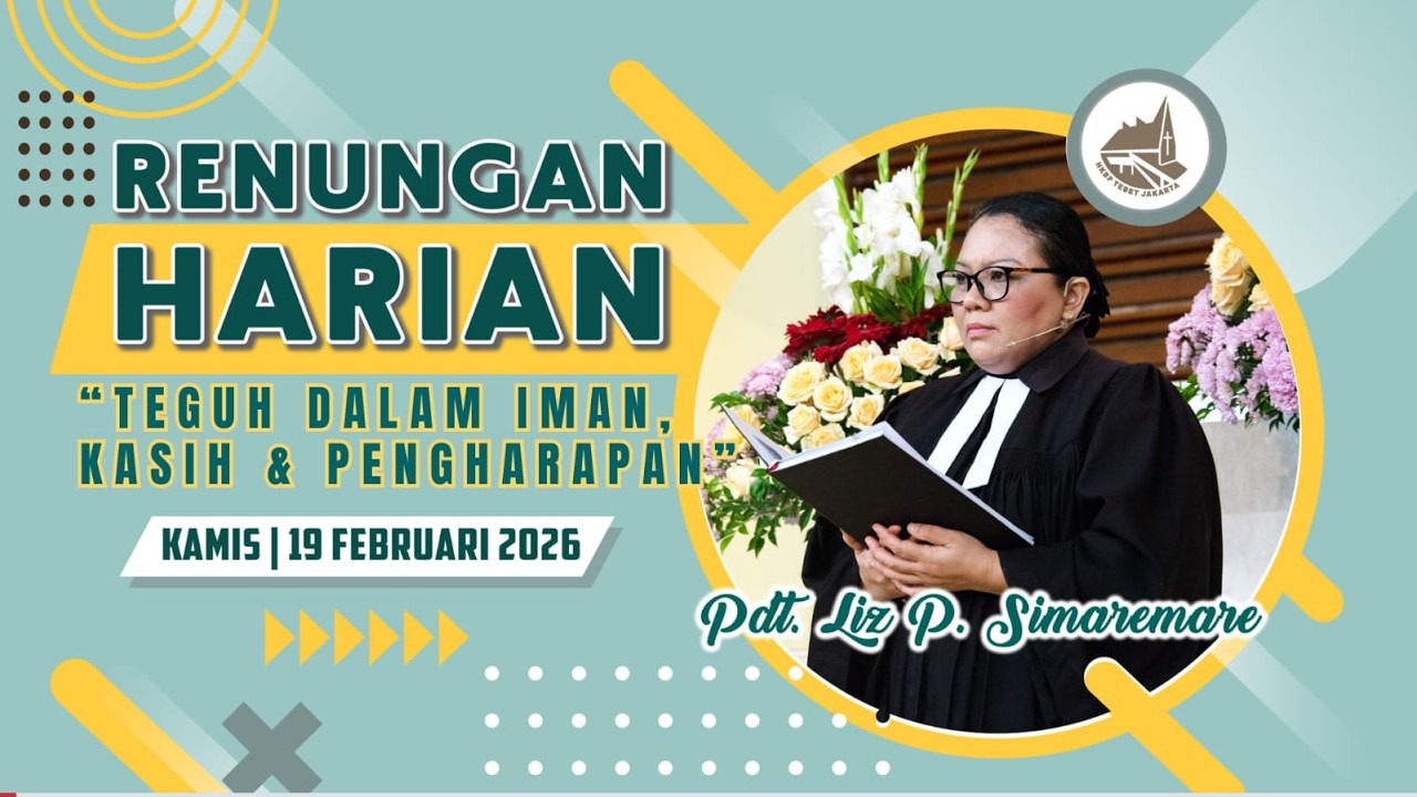 Renungan Harian Gereja HKBP Ressort Tebet - Kamis, 19 Februari 2026