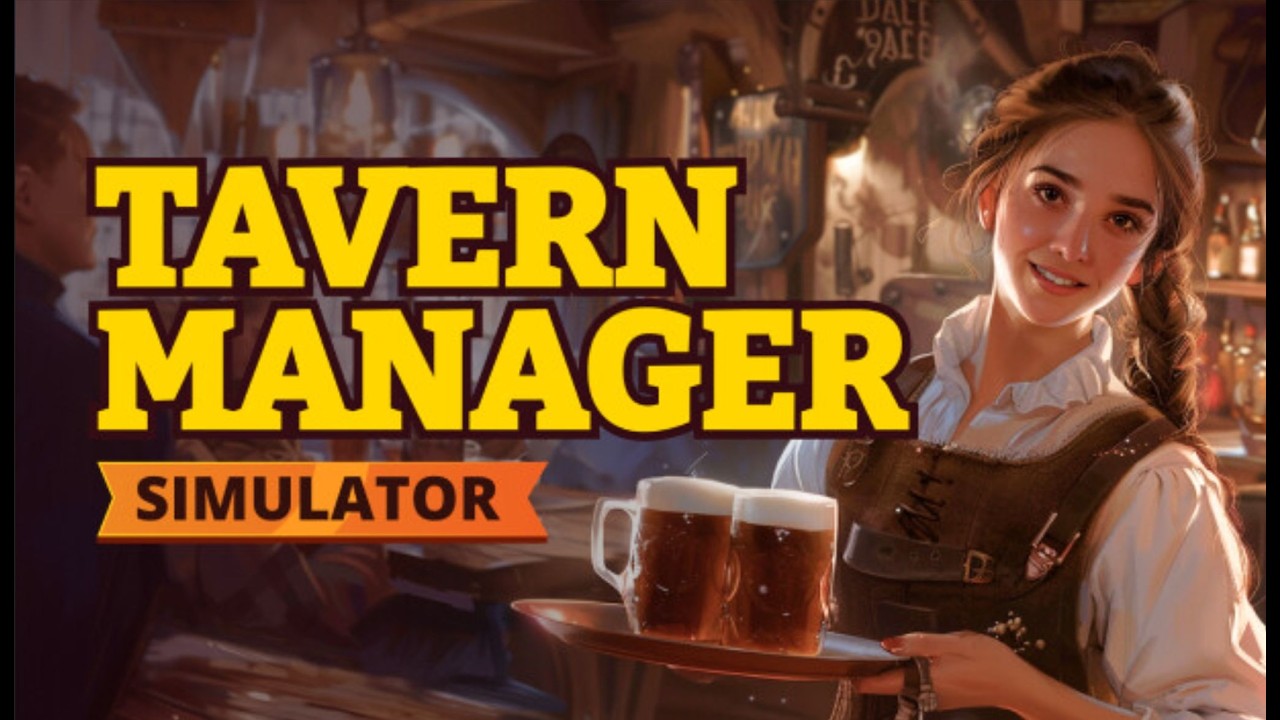 [ Tavern Manager Simulator 🍻 ] 最高峰のビールをお届けします！