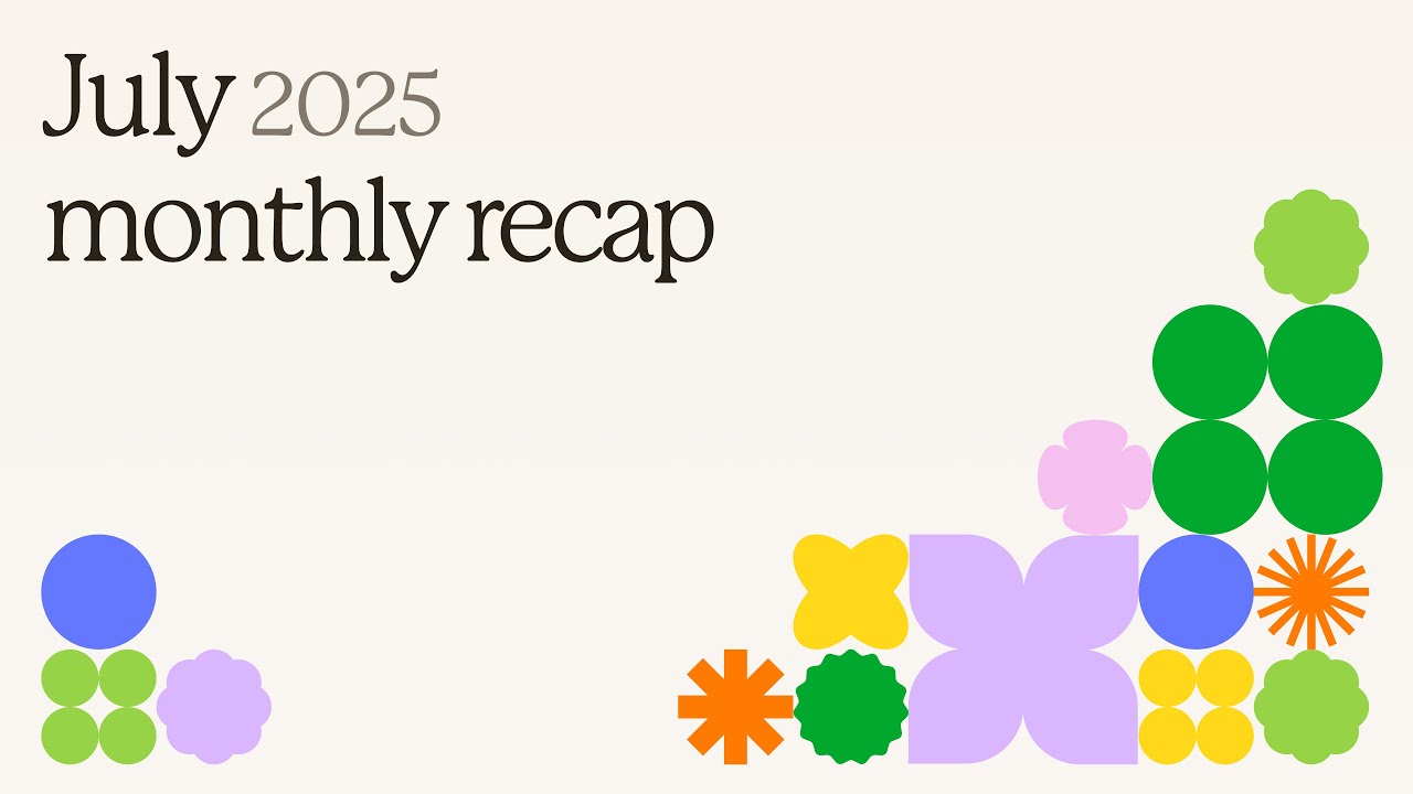 Tons of Mobile improvements, (even) better Search, and more 💚 July 2025