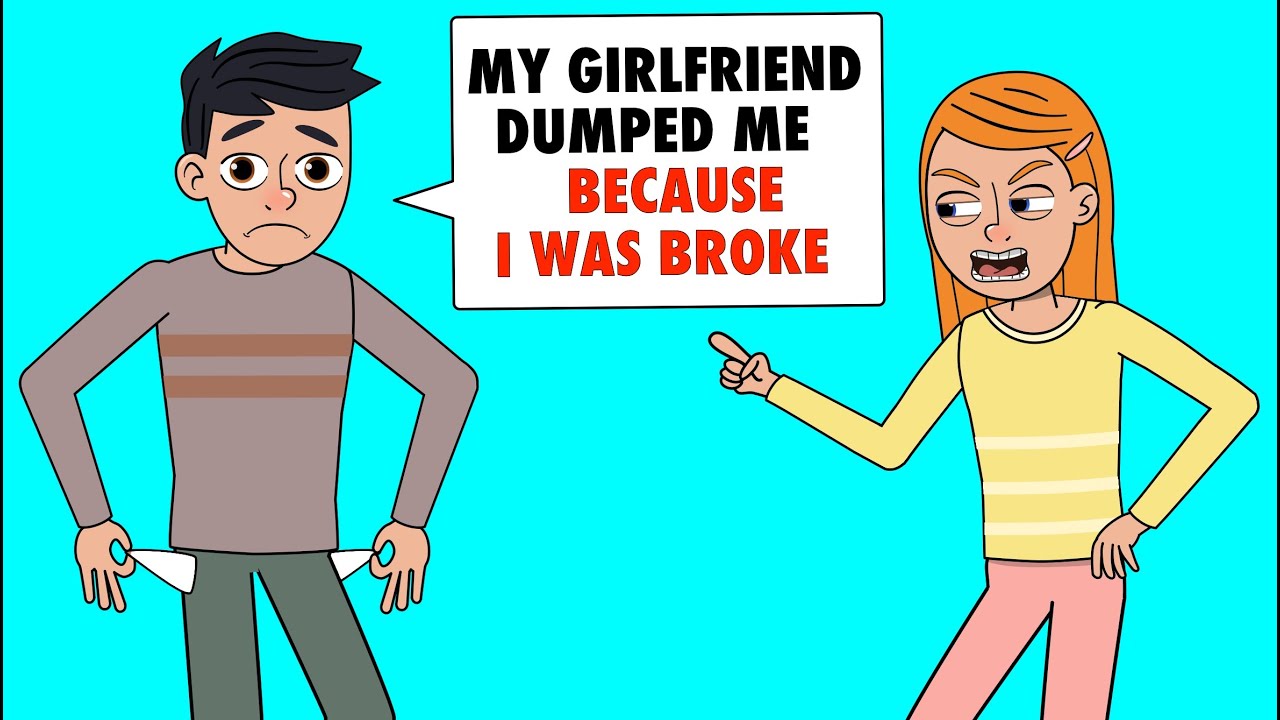My Girlfriend Dumped Me Because I Was Broke – And Then She Regretted It