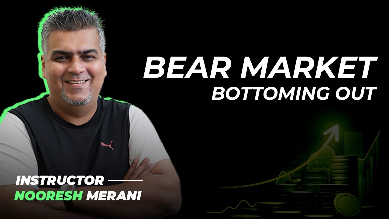 Ep.7 Bear Market Bottoming Out | ft. Nooresh Merani