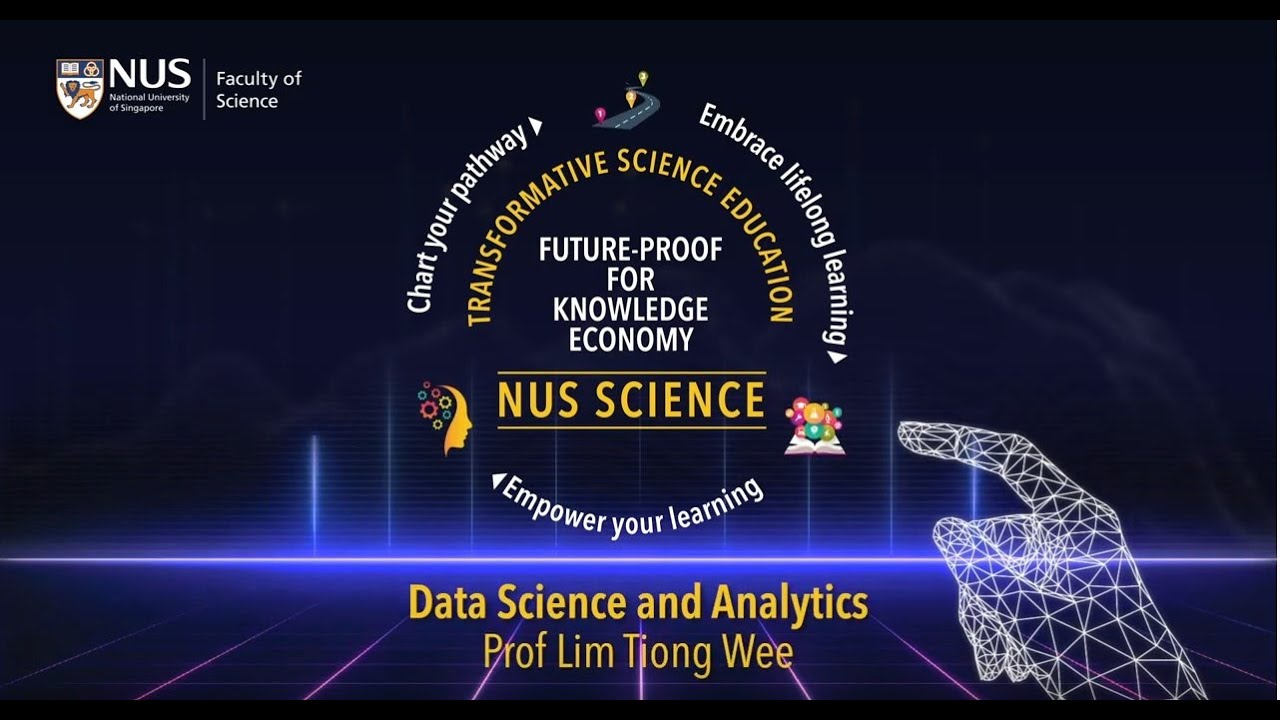 NUS Data Science and Analytics - Making Better Decisions with Data Science and Analytics