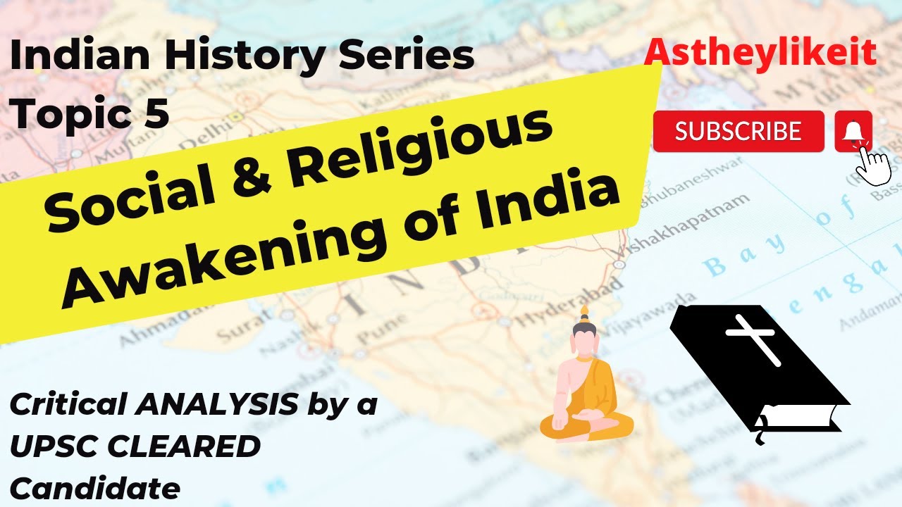 Social & Religious Awakening of India /Indian History Series Topic 5