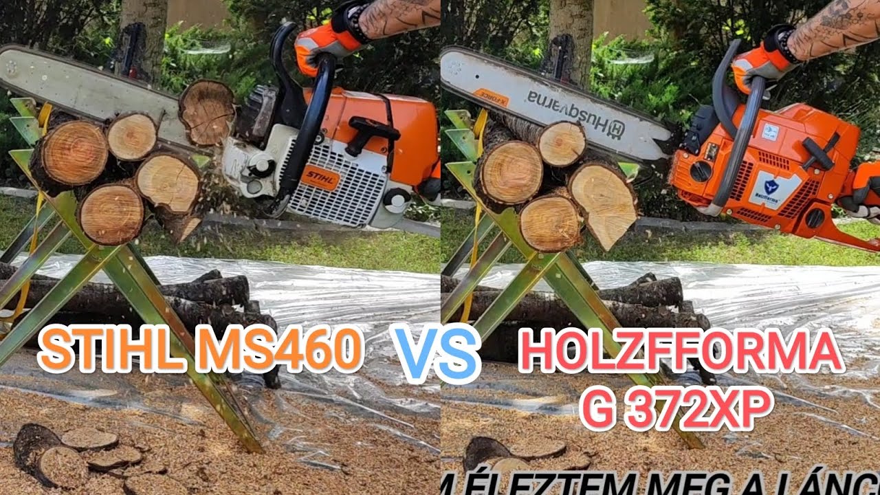 Holzfforma G372Xp új vs  Stihl Ms460 használt? Mennyiből Is?