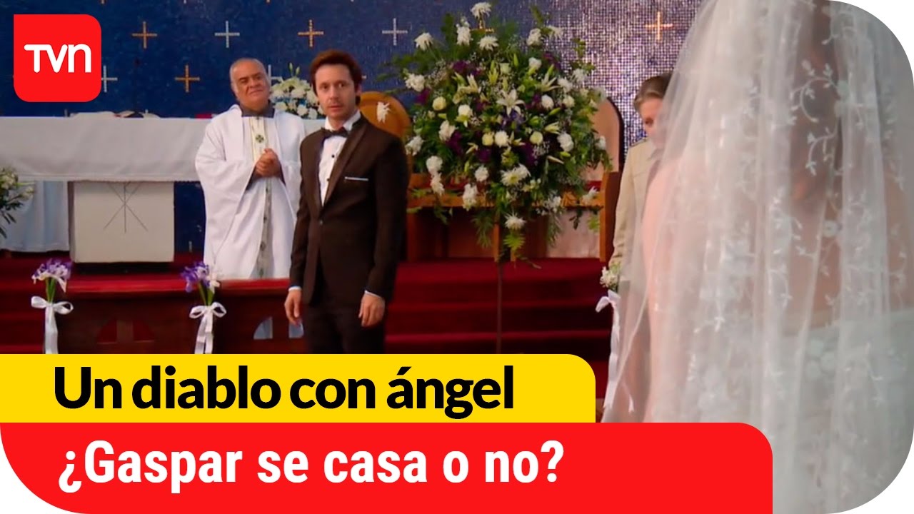 Un diablo con ángel | T01E63: ¿Gaspar se casa o no?