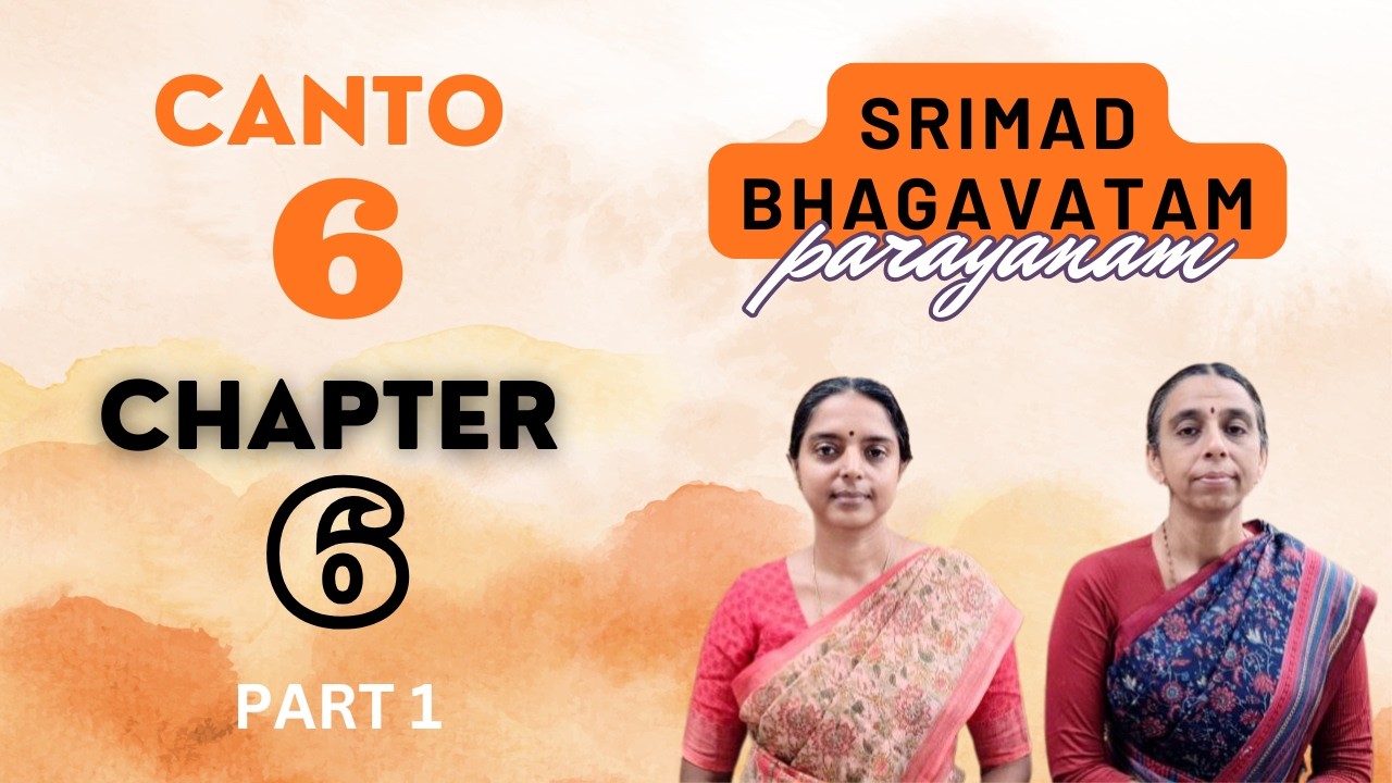 Srimad Bhagavatam Parayanam | Canto 6 | Chapter 6 | Part 1