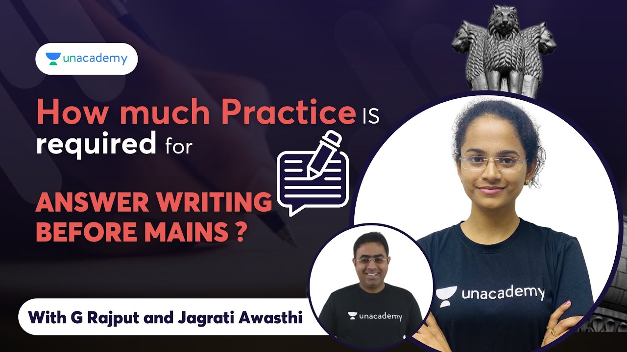 How much Practice is required for Answer Writing before Mains? | Hear it from IAS Jagrati Awasthi