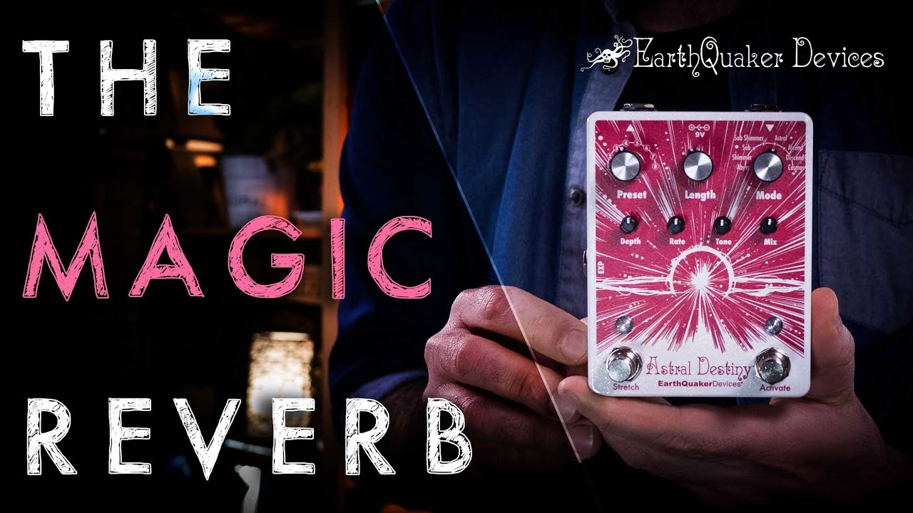 EarthQuaker Devices ASTRAL DESTINY - Music & Demo by A. Barrero