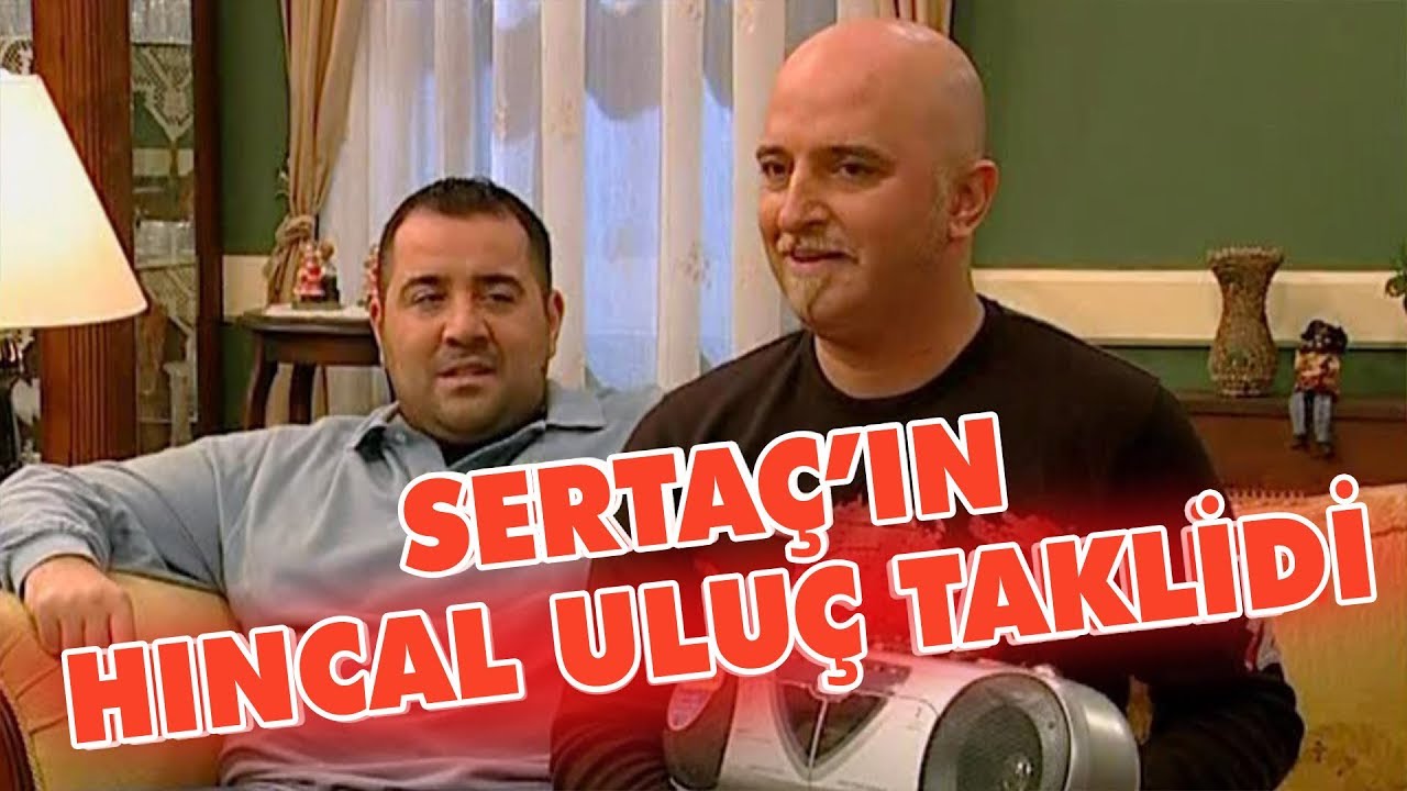 Sertaç, Hıncal Uluç taklidi yapıyor - Avrupa Yakası