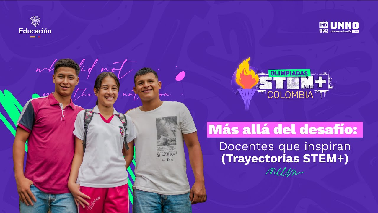 Taller: Más allá del desafío docentes que inspiran trayectorias STEM+
