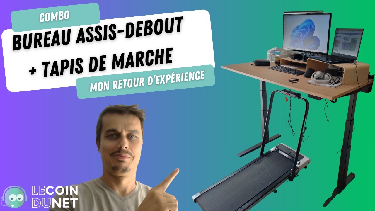Bureau assis/debout + tapis de marche : mon retour d’expérience sur le setup