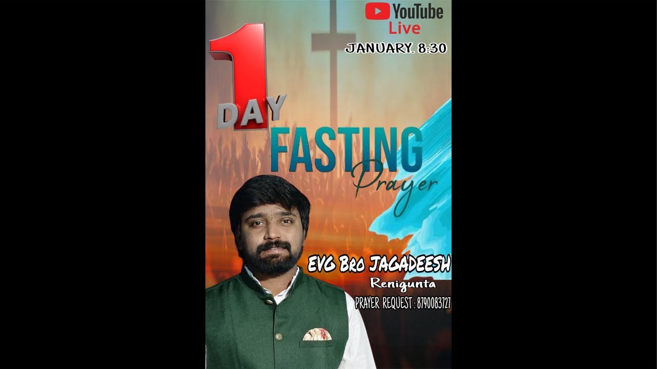 DAY 1 FASTING PRAYER EVG Bro JAGADEESH
