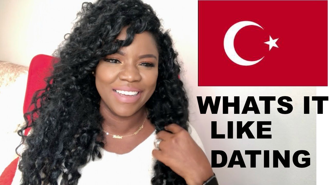 WHAT IT'S LIKE DATING/MARRYING A TURKISH MAN