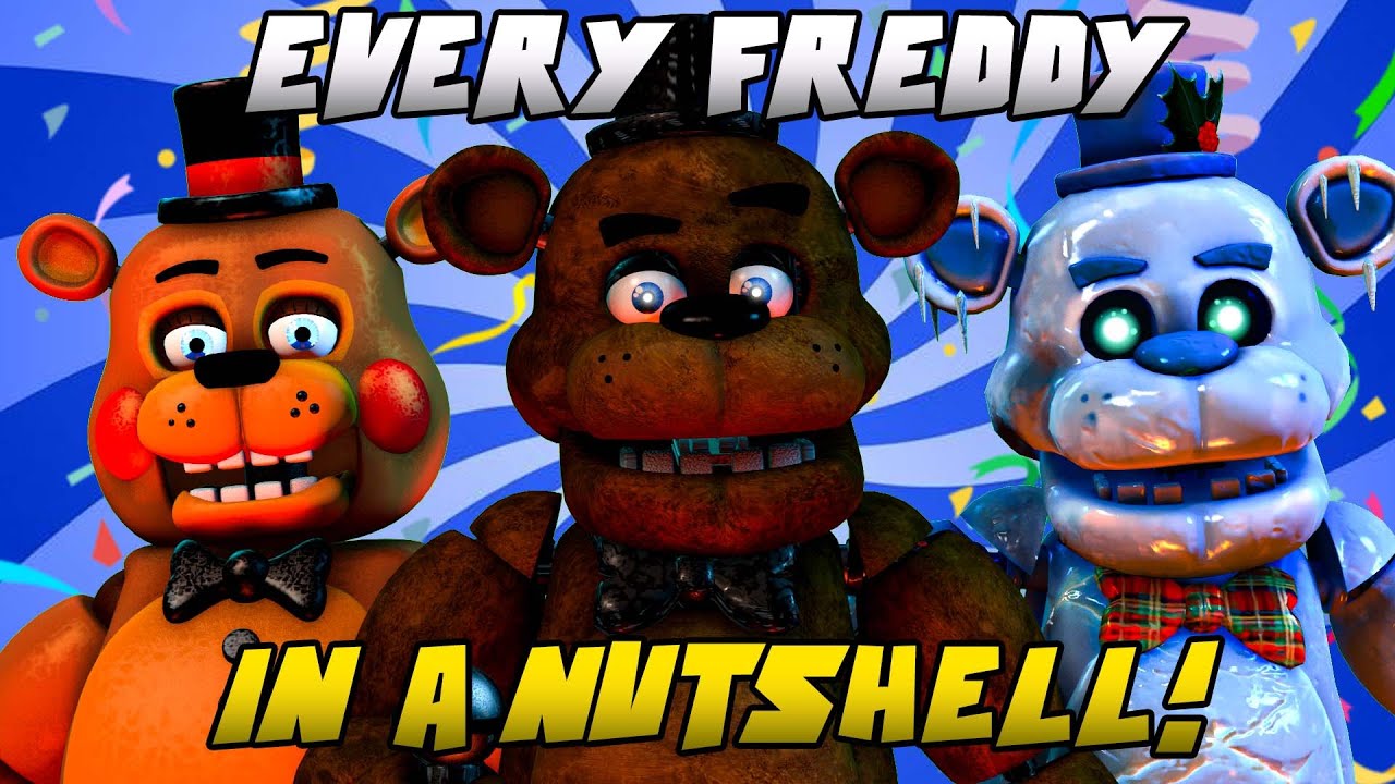 [FNAF/SFM] Every Freddy In A Nutshell