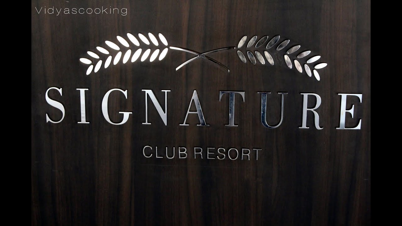 Culinary Adventure Part-2 @Signature Club Resort-Devanahalli, Bengaluru