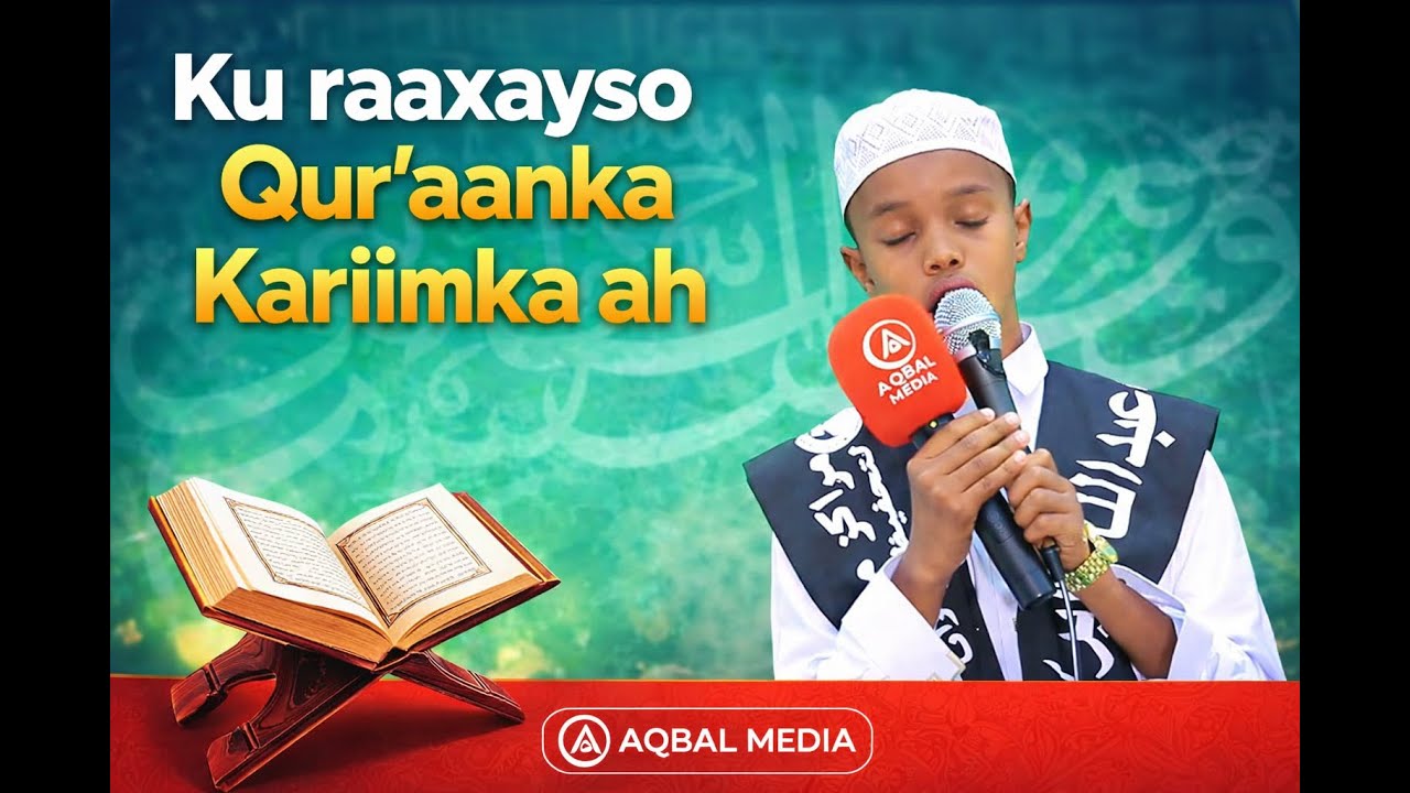 Ku Raaxayso Qur'aanka Kariimka Ah...