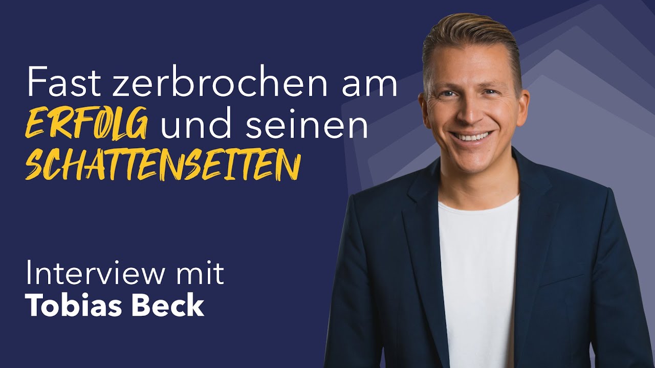 Tobias Beck – Fast zerbrochen am Erfolg und seinen Schattenseiten