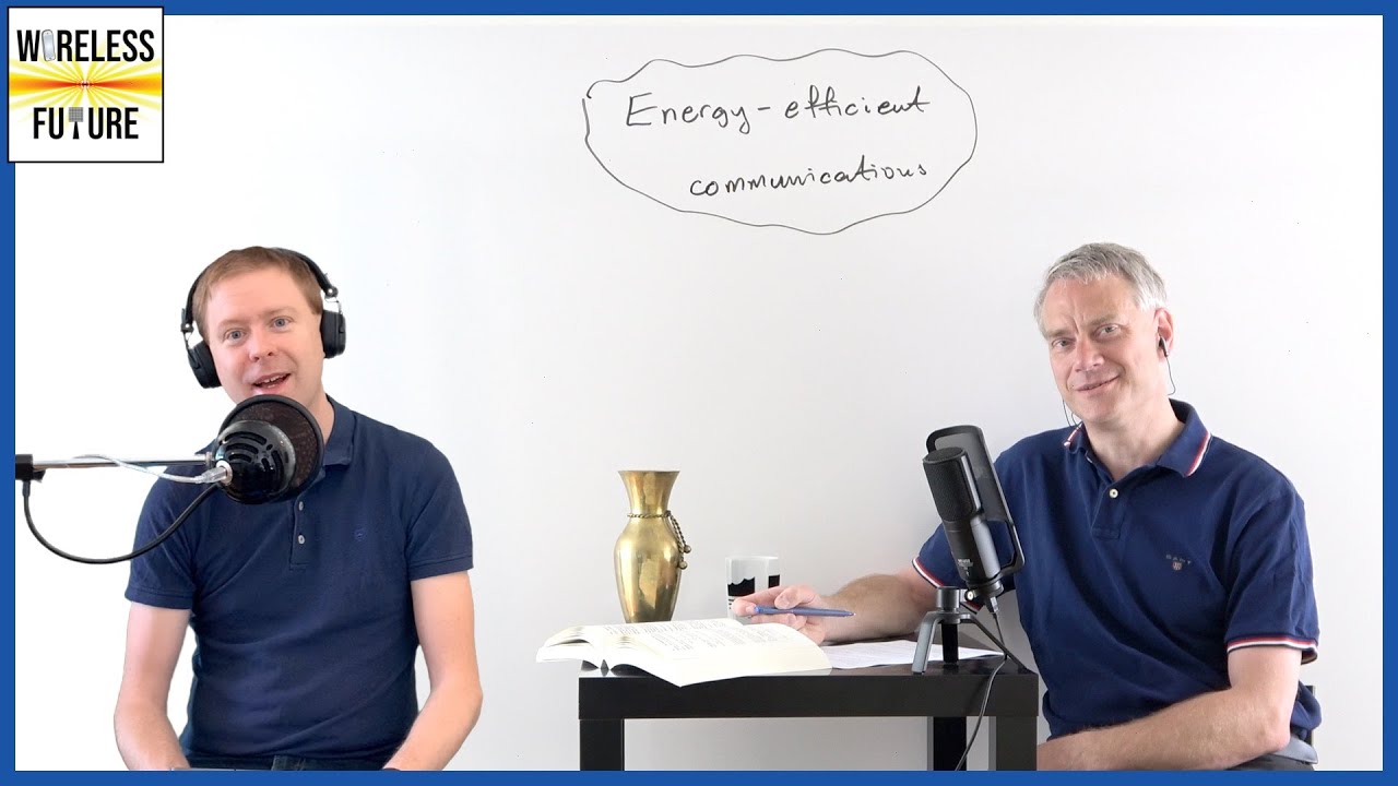 Ep 17. Energy-Efficient Communications [Wireless Future Podcast]