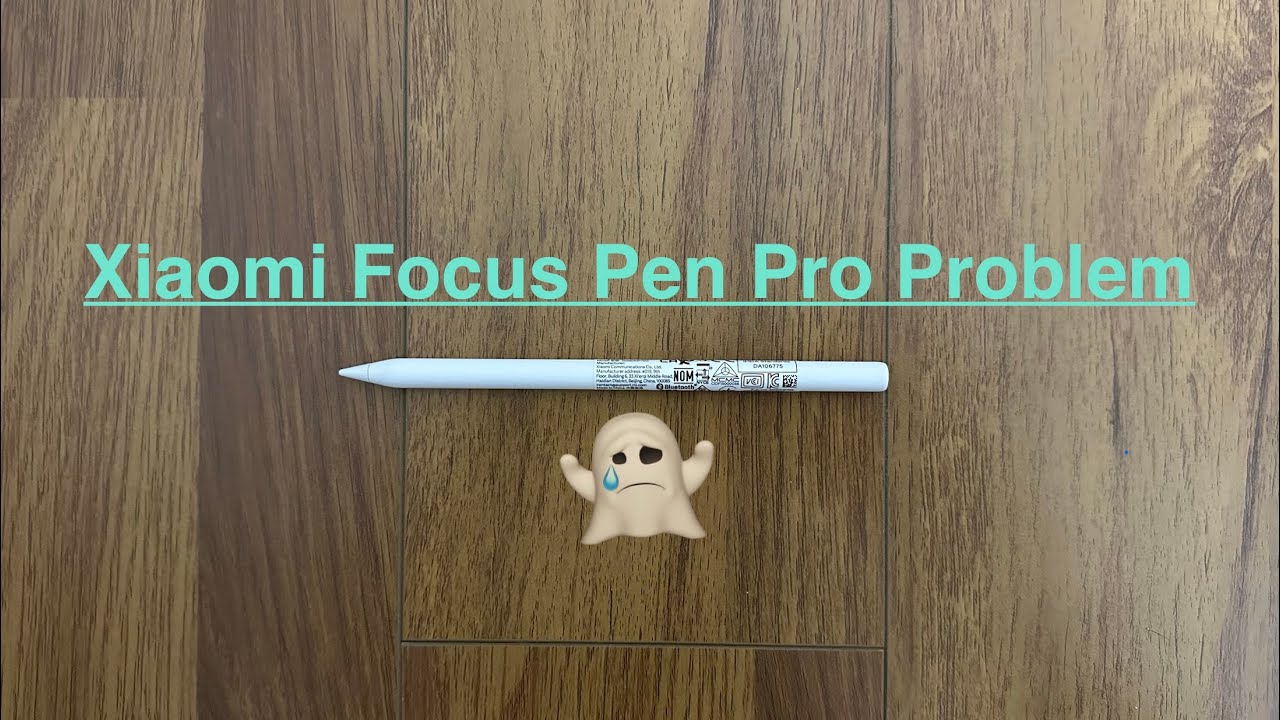 Xiaomi Focus Pen Pro Problem