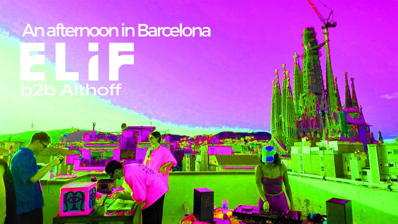An afternoon in Barcelona with Melodic House & Panzerotti - ELIF b2b Althoff
