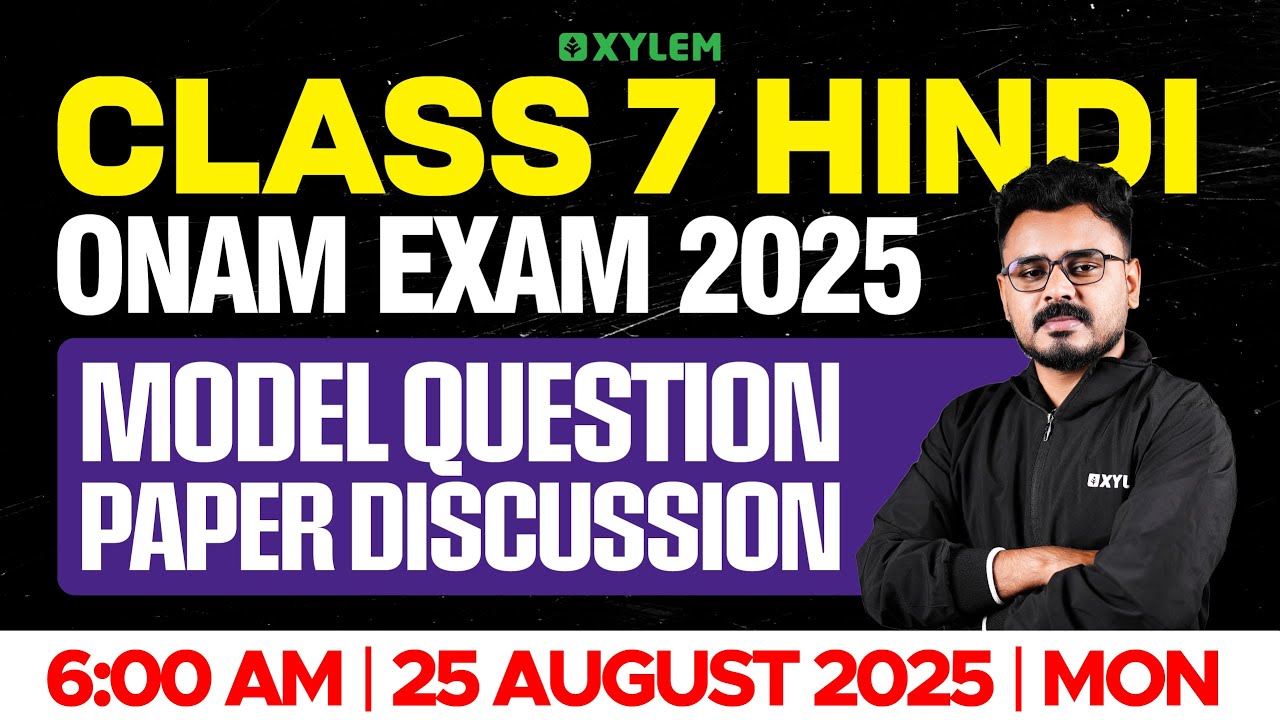 Class 7 Onam Exam 2025 | Hindi : Model Question Paper Discussion | Xylem Class 7