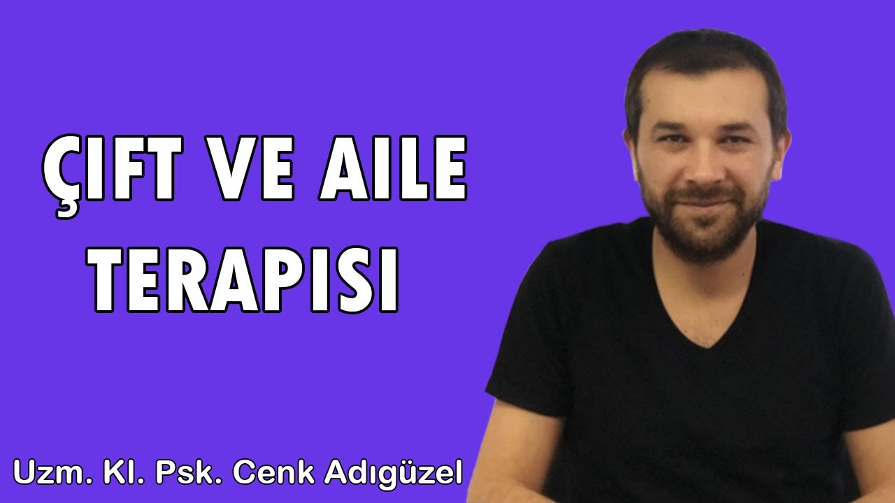 Çift ve Aile Terapisi pt.1 - Uzm. Kl. Psk. Cenk Adıgüzel | 22 Aralık 2020 |