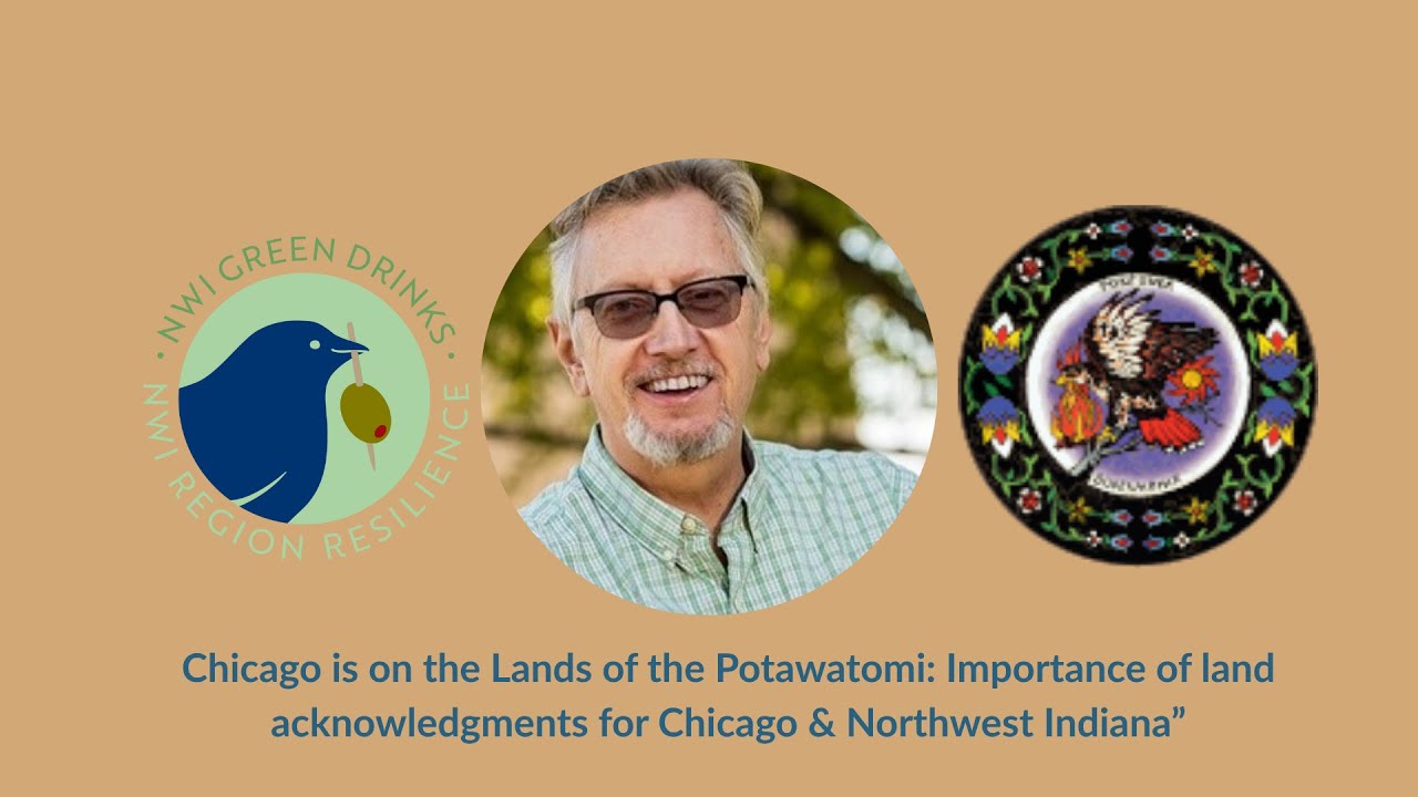 “Chicago is on the Lands of the Potawatomi: Importance of land acknowledgments