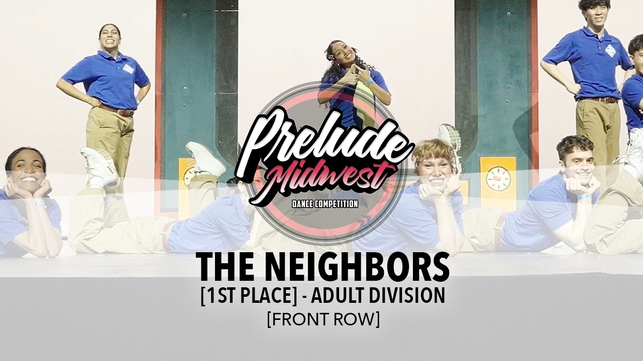 (1ST PLACE) The Neighbors [FRONT ROW] | Prelude Midwest 2026 | #PreludeMW2026