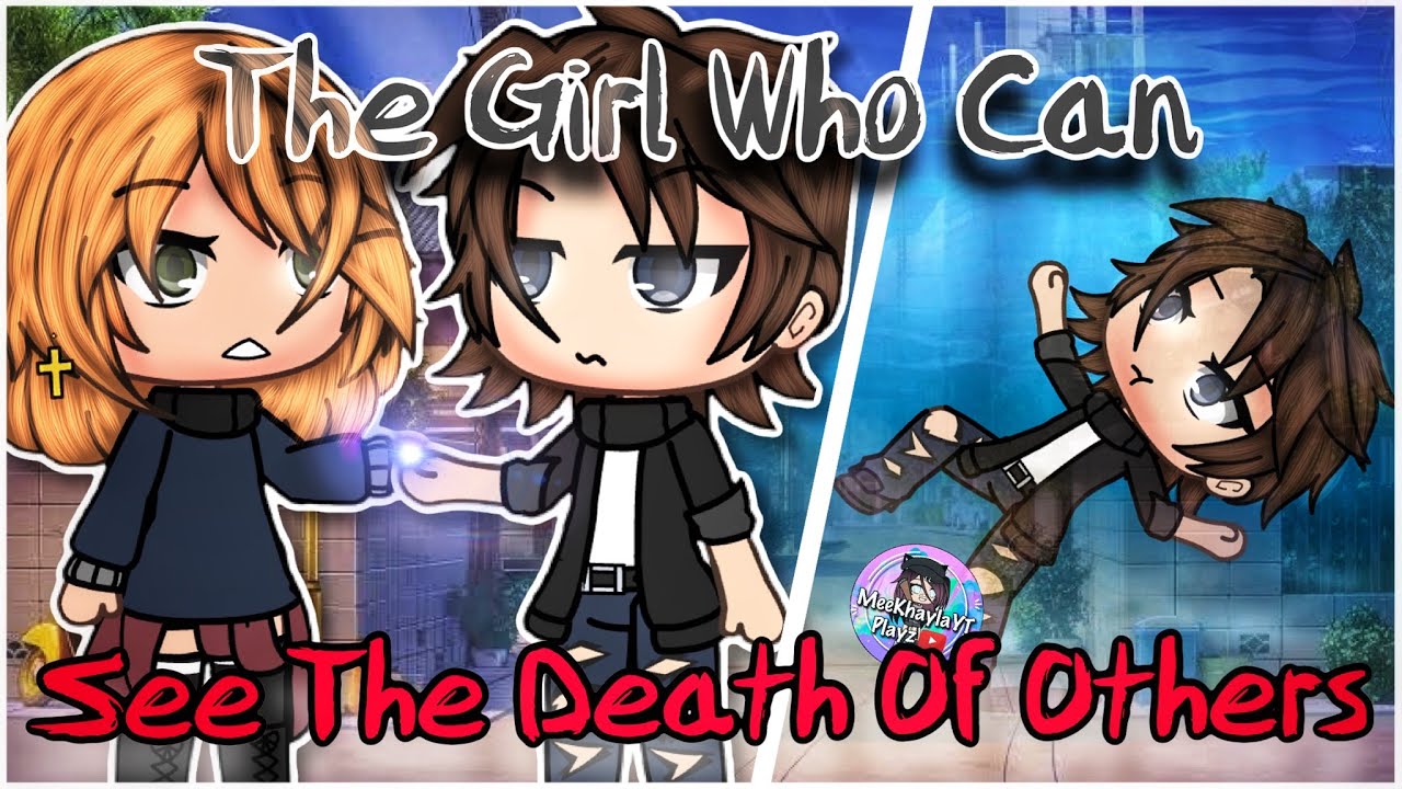 The Girl Who Can See The Death Of Others | GLMM | Gacha life | Gacha life mini movie