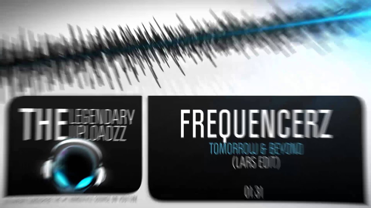 Frequencerz - Tomorrow & Beyond (Lars Edit) (A Tribute to Lars Min) [HQ + HD]