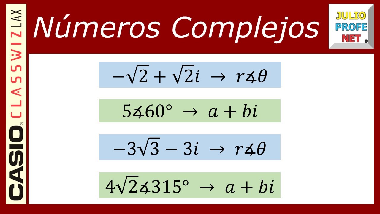 FORMA RECTANGULAR Y POLAR DE NÚMEROS COMPLEJOS (con CASIO Classwiz fx-991LA X)