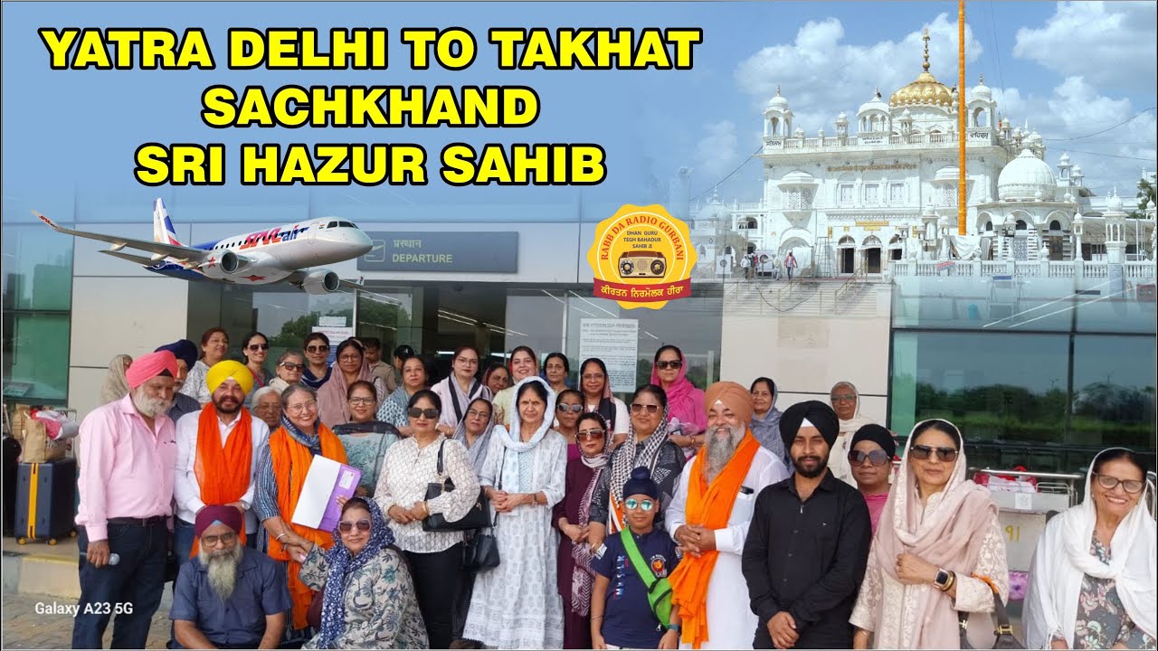 Yatra Delhi To Takhat Sachkhand Sri Hazur Sahib