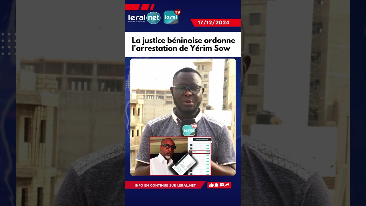La justice béninoise ordonne l'arrestation de Yérim Sow