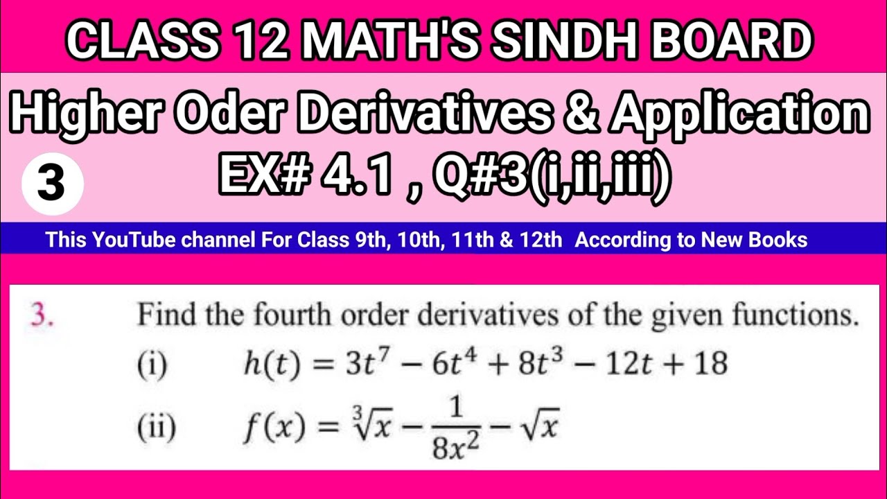 Class 12 Maths Unit 4 Exercise 4.1 Question 3(i,ii,iii) Higher Order Derivatives and Application