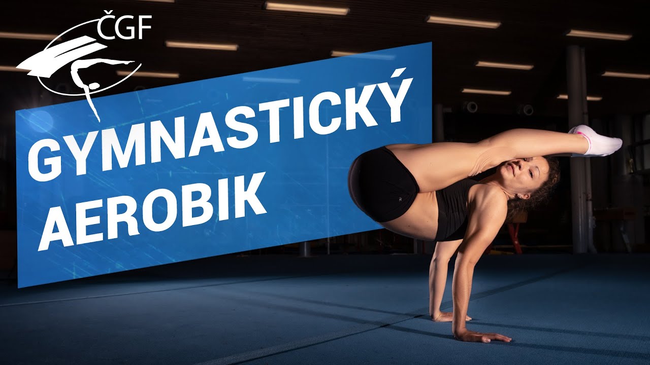 ČGF představuje: Gymnastický aerobik