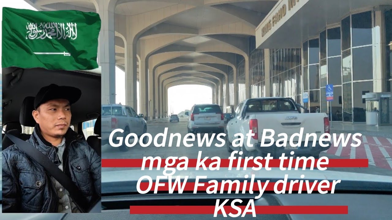 First time OFW family driver good and bad experience 