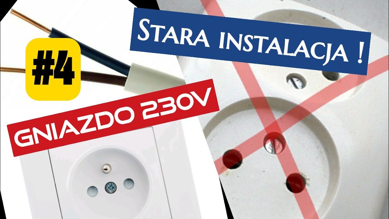 Gniazda #4: Jak podłączyć gniazdo 230V w starej instalacji (zerowanie)