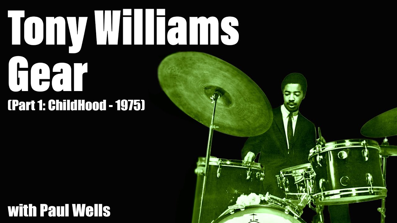 A Look at Tony Williams Gear (Part 1)  with Paul Wells - EP 223
