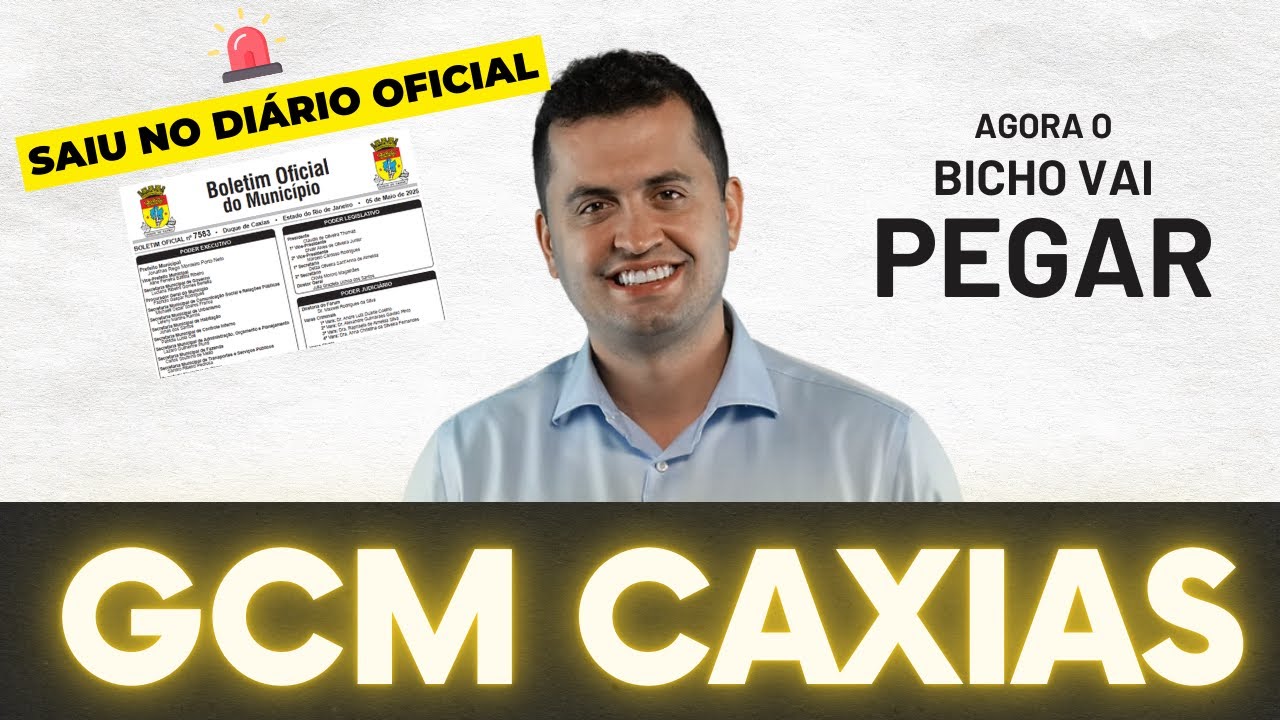 ⭐ SAIU NO DIÁRIO OFICIAL LIMITE DE IDADE, ALTURA E AUMENTO -  GCM DUQUE DE CAXIAS - GILMAR JUNIOR 🚨